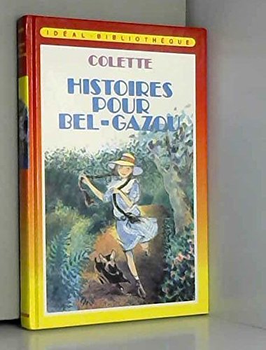 Histoires pour Bel-Gazou (Idéal bibliothèque) Books