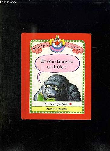 Et vous trouvez ça drôle ? (Histoires courtes) book
