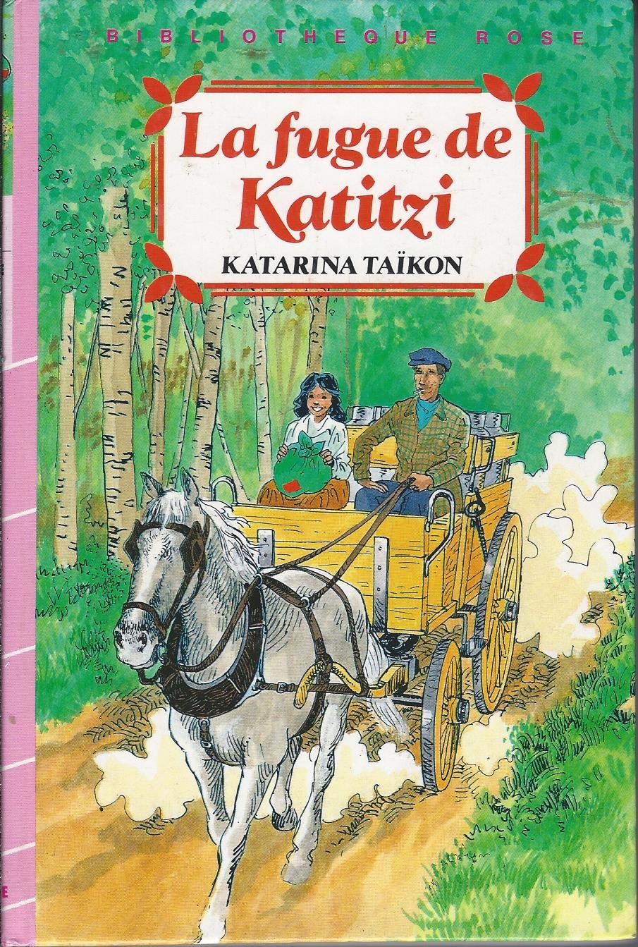 La Fugue de Katitzi (Bibliothèque rose) book