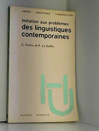 Initiation aux problèmes des linguistiques contemporaines Books