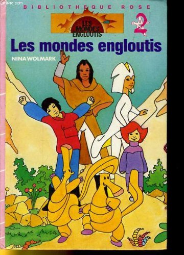 Les Mondes engloutis (Bibliothèque rose) Books
