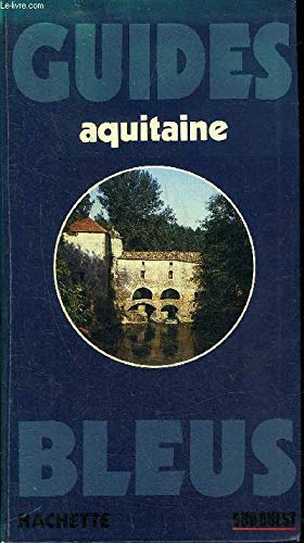 Guide bleu Aquitaine (Guides bleus) Books