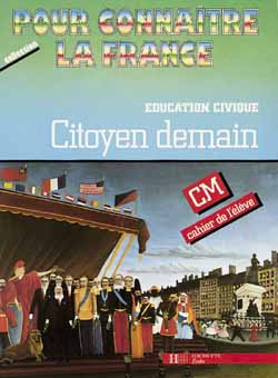 Citoyen demain : éducation civique CM, cahier de l'élève book
