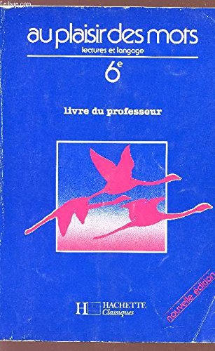 Au Plaisir Des Mots 6eme Maitr Books