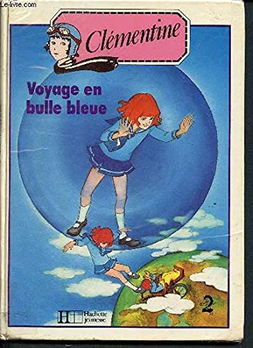 Clementine t02 voyage en bulle bleue 010598 (Hjr Autr.Albums) Books