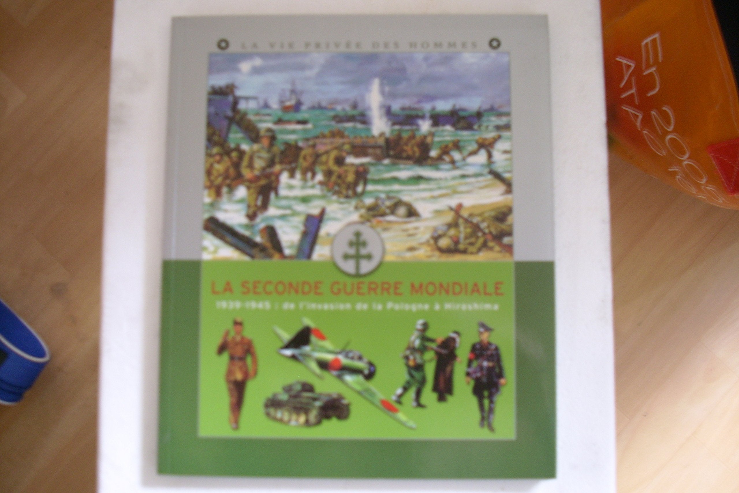 Au temps de la Seconde guerre mondiale (La Vie privée des hommes.) book