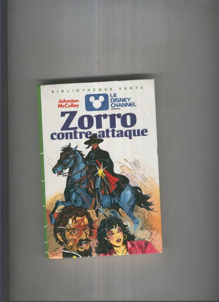 Zorro contre-attaque (Biblioth�que verte) Books