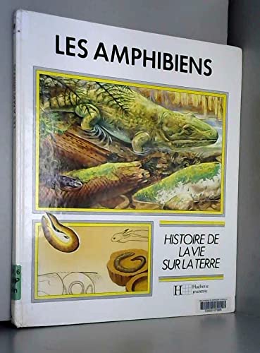 Les Amphibiens (Histoire de la vie sur la terre) book