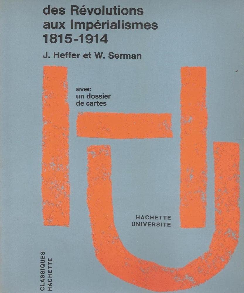 DES REVOLUTIONS AUX IMPERIALISMES 1815-1914 book