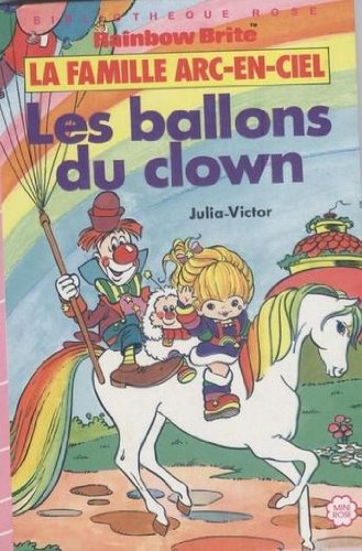 Les Ballons du clown - La Famille Arc-en-Ciel book
