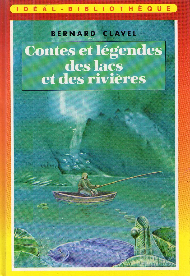 Contes et légendes des lacs et des rivières (Idéal-bibliothèque) Books