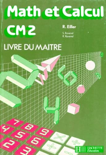 Math Et Calcul Cm2. Livre Du Maitre, Edition 1990 Books