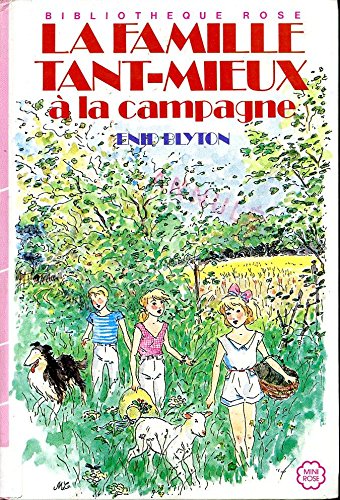 La Famille Tant-Mieux à la campagne (Bibliothèque rose) Books