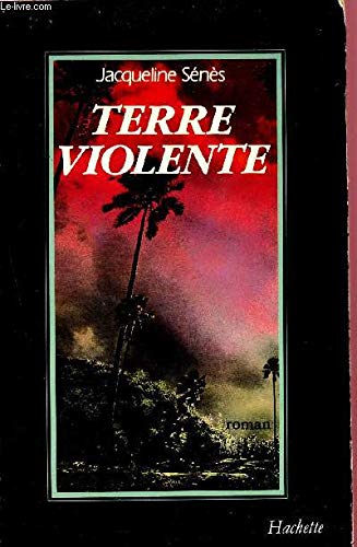 Terre violente: Roman (French Edition) book