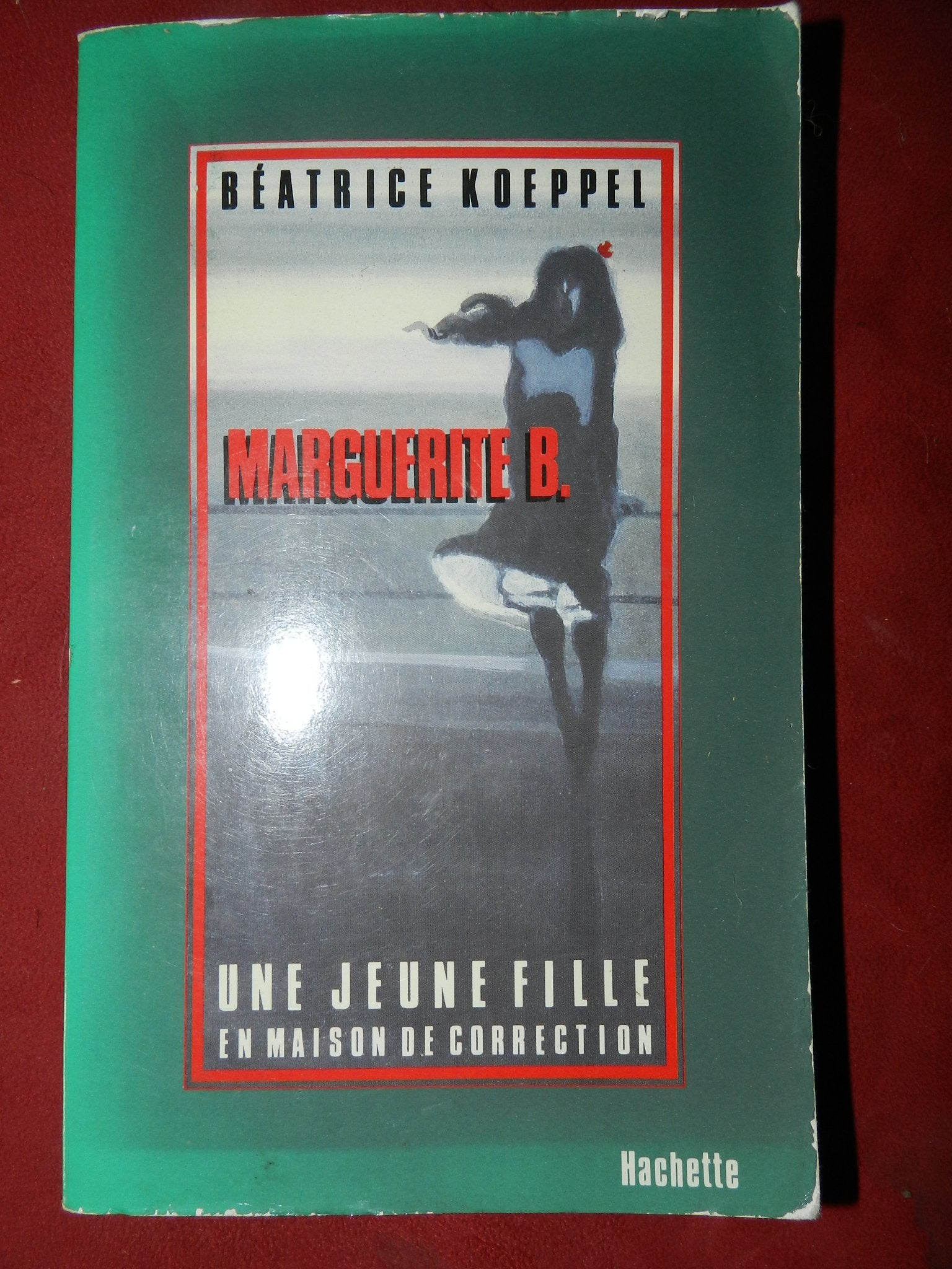 Marguerite B : une jeune fille en maison de correction Books