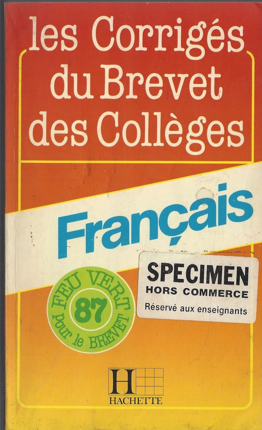 BREVET 87- FRANCAIS SUJETS CORRIGES book