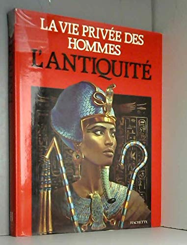 La vie privée des hommes L'antiquité Books