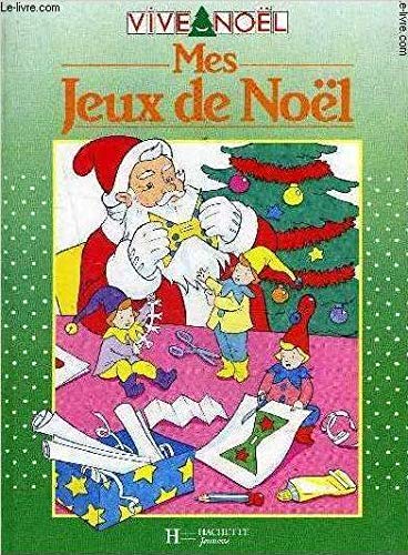 Mes jeux de Noël (Vive Noël) book