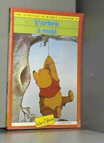 Poche-couleurs, tome 25 : Une Aventure de Winnie l'ourson, n° 1 - L'arbre à miel book