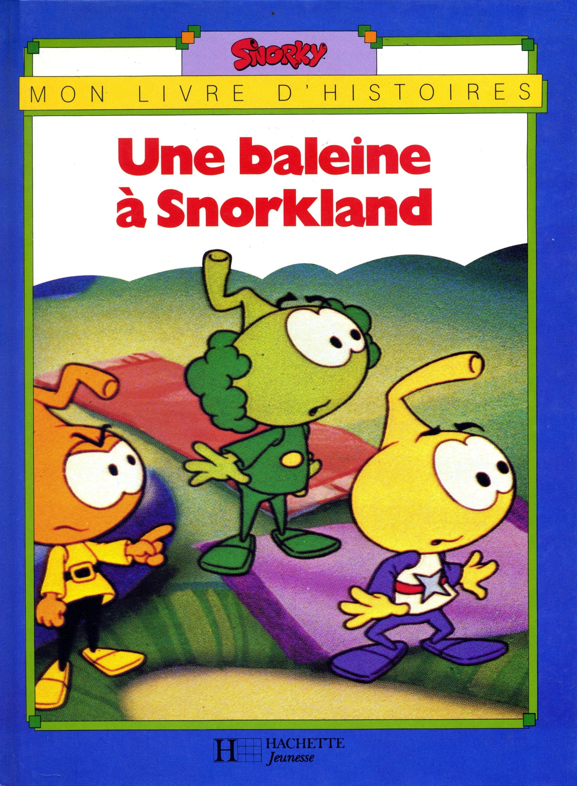Snorky une baleine a snorkland 112897 (Hjr Autr.Albums) Books
