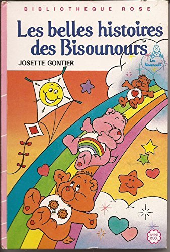 Les Belles histoires des Bisounours (Bibliothèque rose) Books