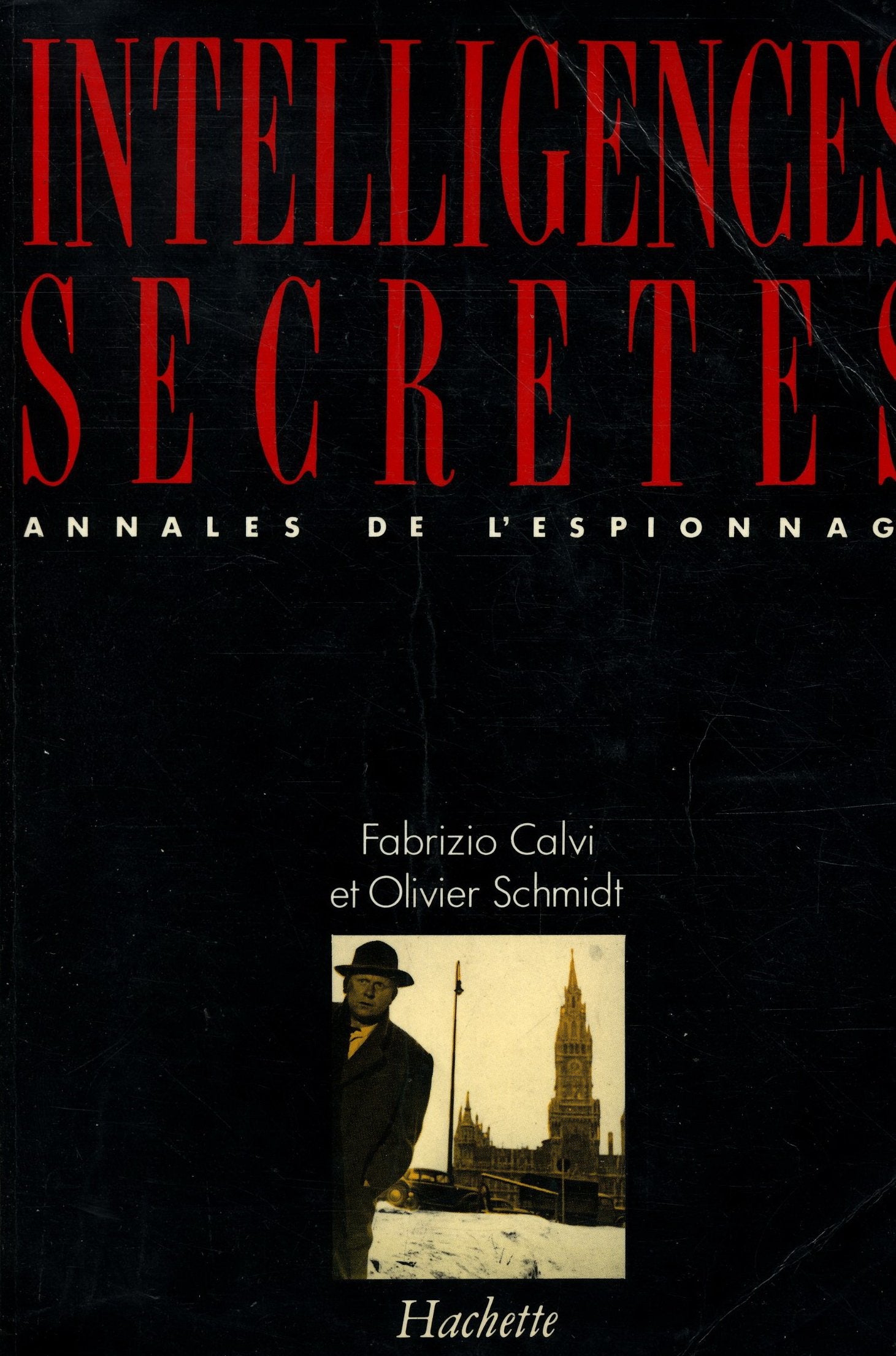 Intelligences secrètes: Annales de l'espionnage Books
