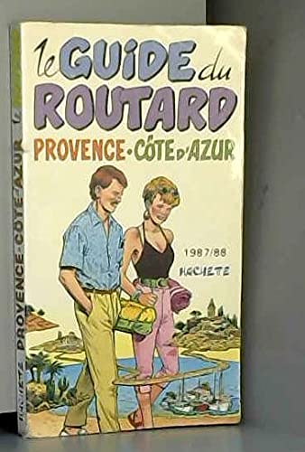 Provence-Côte d'Azur (Le Guide du routard) book