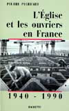 L'Eglise et les ouvriers en France 1940-1990 Contemporary literature