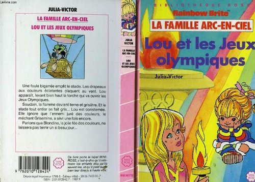 Lou et les jeux olympiques (La Famille Arc-en-Ciel .) Books