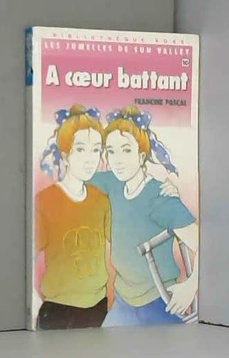 Les Jumelles de Sun Valley .. 10. A coeur battant Books
