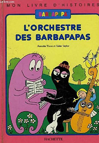 L'Orchestre des Barbapapas (Mon livre d'histoires) Books