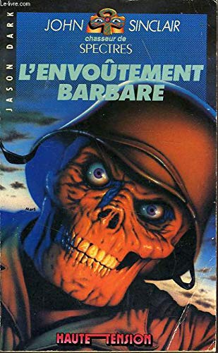 L'Envoûtement barbare (Haute tension) Books