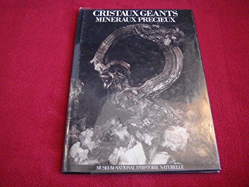 Cristaux géants minéraux précieux book