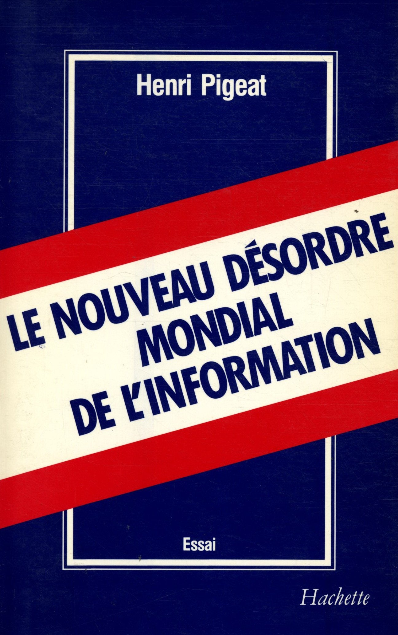 Le nouveau désordre mondial de l'information book