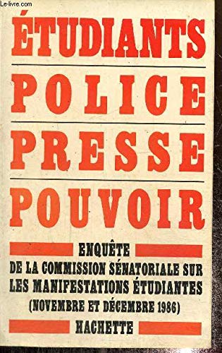 Etudiants, police, presse, pouvoir : rapport Books