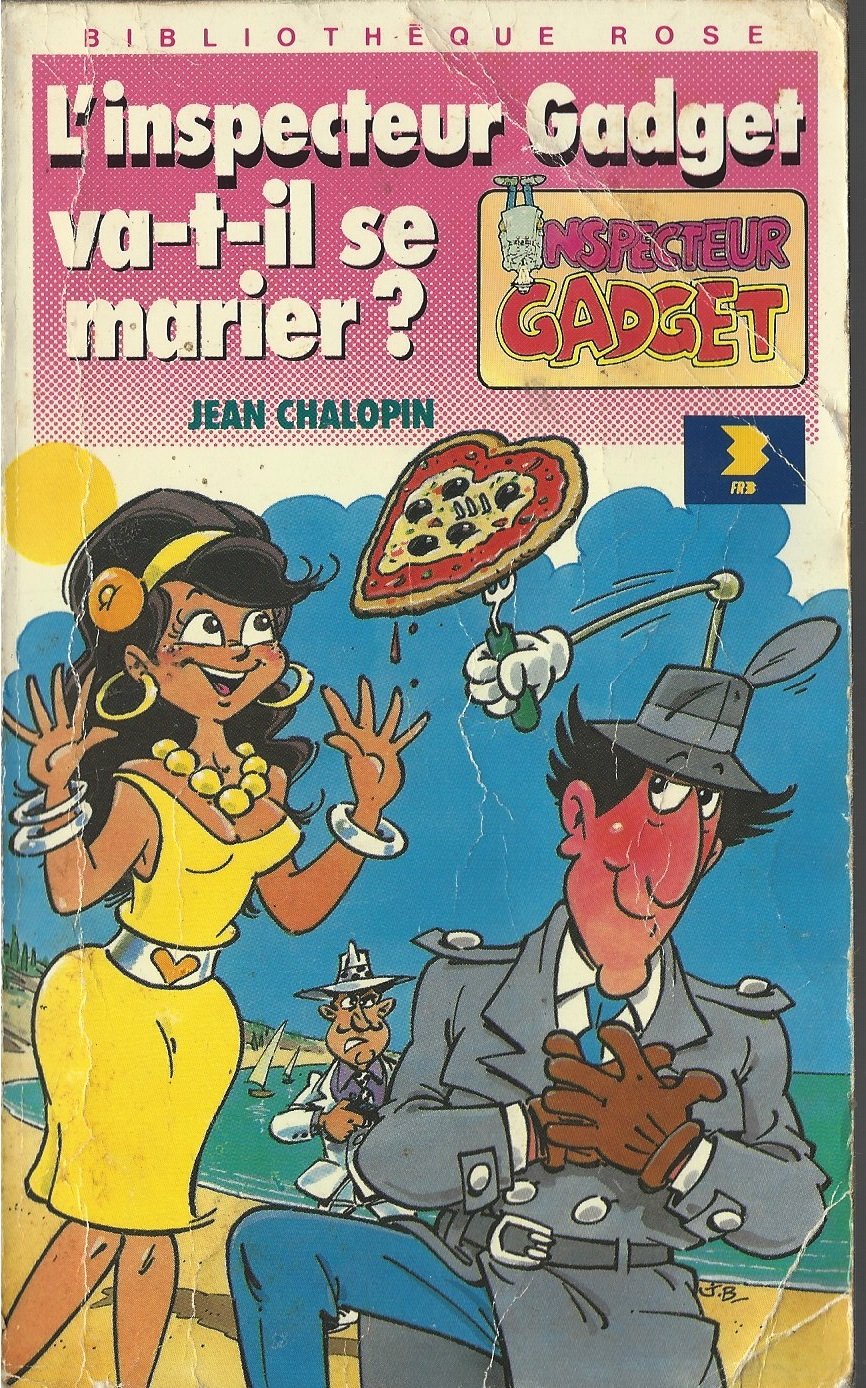L'Inspecteur Gadget va-t-il se marier ? Books