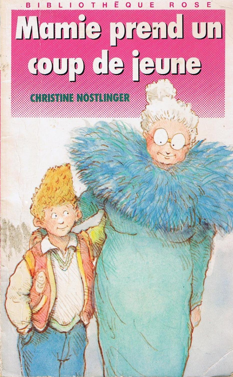 Mamie prend un coup de jeune ou les avatars d'une vieille dame qui avait trop bu d'elixir de jouvanc book
