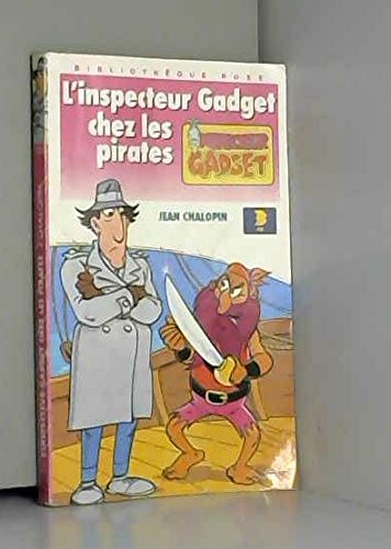 L'Inspecteur Gadget Chez Les Pirates Books