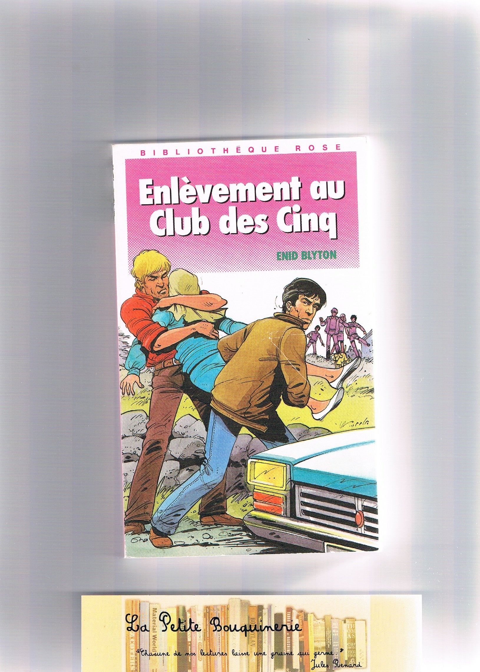 Enlèvement au Club des Cinq (Bibliothèque rose) Books