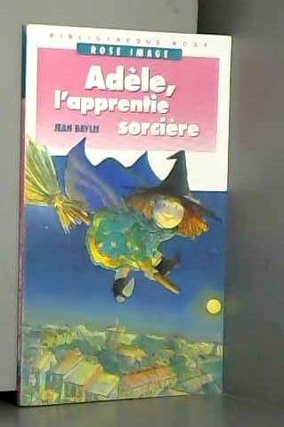 Product Image: Adèle, l'apprentie sorcière (Bibliothèque rose)