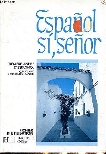 Si Senor : 1e Annee Espagnol 6e/5el1 / 4el2 Professeur book