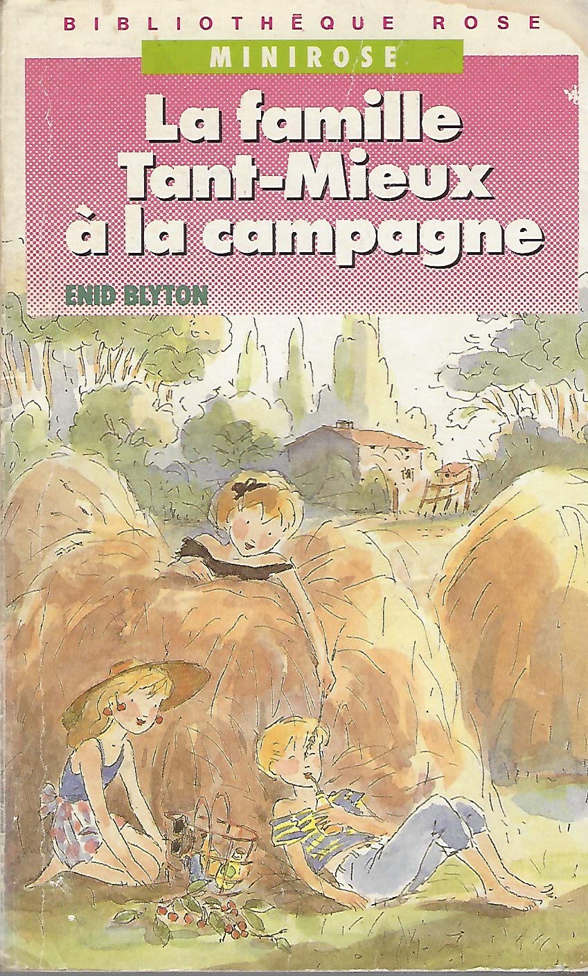 LA FAMILLE TANT-MIEUX A LA CAMPAGNE book