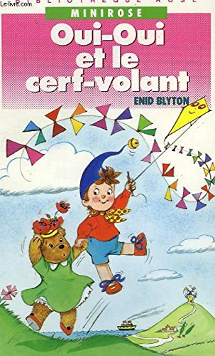Oui-oui et le cerf volant Books