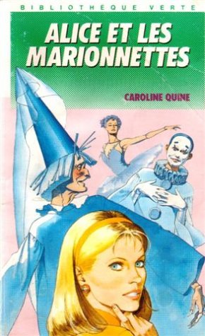 Alice et les marionnettes : Collection : Bibliothèque rose souple n° 454 Books