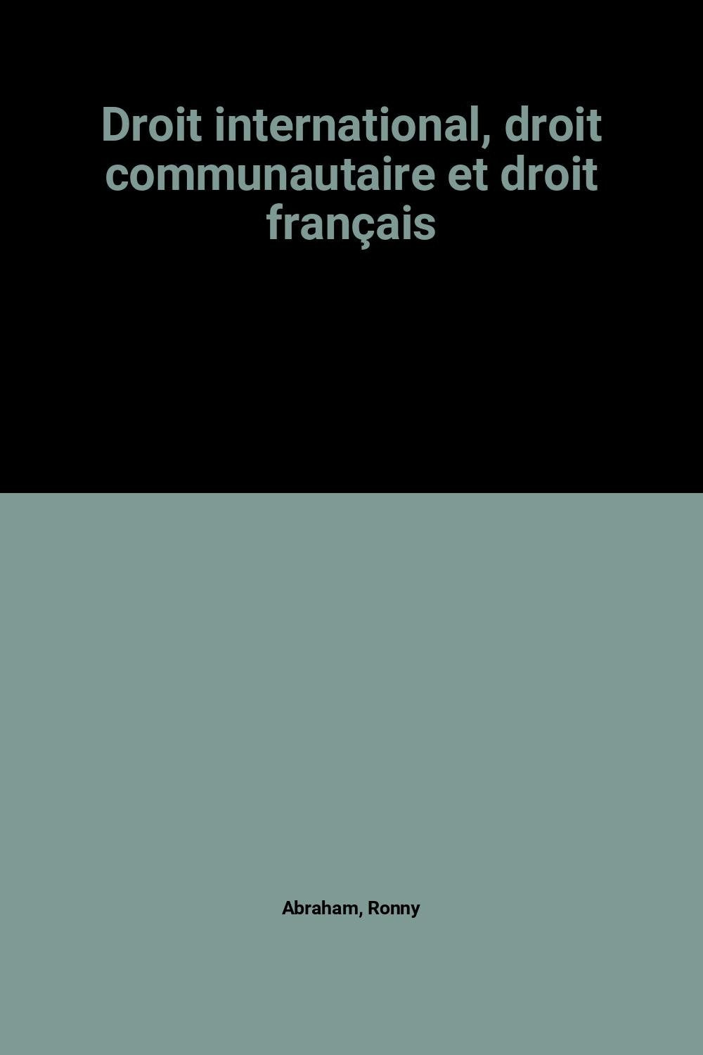 Droit international, droit communautaire et droit français Books