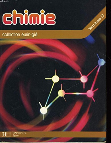 Chimie - Tle D - Livre de l'élève - Edition 1989 Books