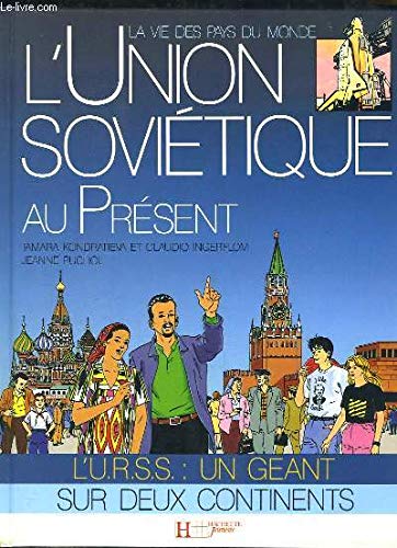 L'Union soviétique au présent. l'URSS, un géant sur deux continents Books