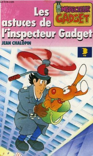 Les Astuces de l'inspecteur Gadget Books