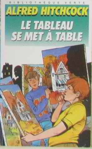Le Tableau se met à table (Bibliothèque verte) Books