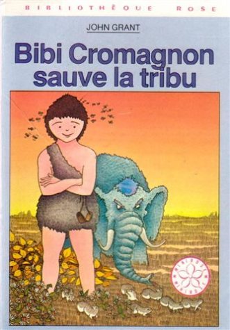Bibi Cromagnon sauve la tribu book